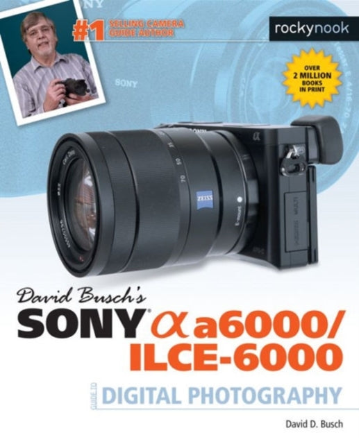 David Buschs Sony Alpha A6000ilce6000 Gu