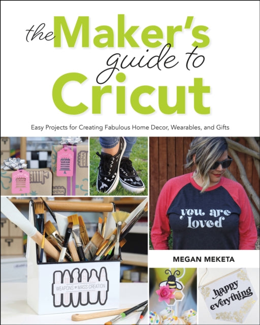 Makers Guide To Cricut