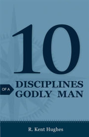 10 Disciplines Of A Godly Man 25 P