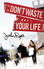 Dont Waste Your Life