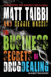 Business Secrets Of Drug Dealing