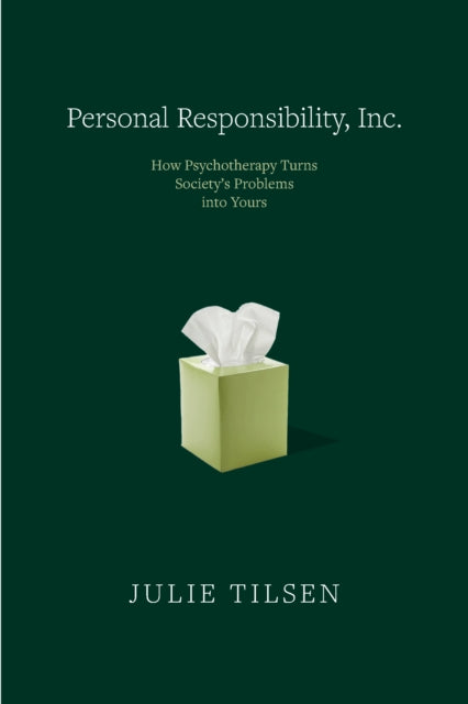 Personal Responsibility Inc By Tilsen, Julie