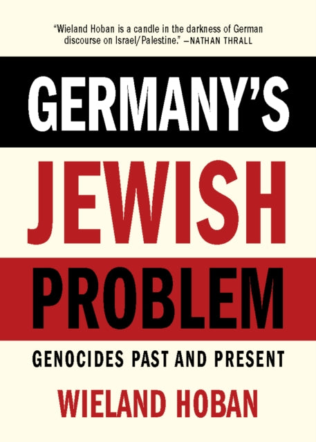 Germanys Jewish Problem By Hoban, Wieland