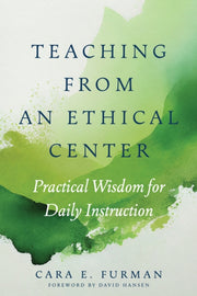 Teaching From An Ethical Center