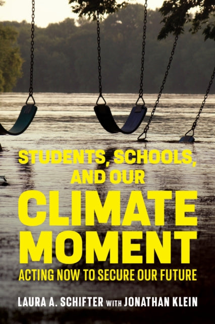 Students Schools & Our Climate Moment