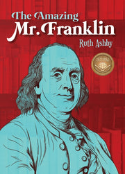 Amazing Mr Franklin The By Ashby, Ruth