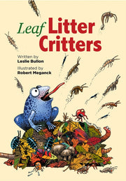 Leaf Litter Critters By Bulion, Leslie