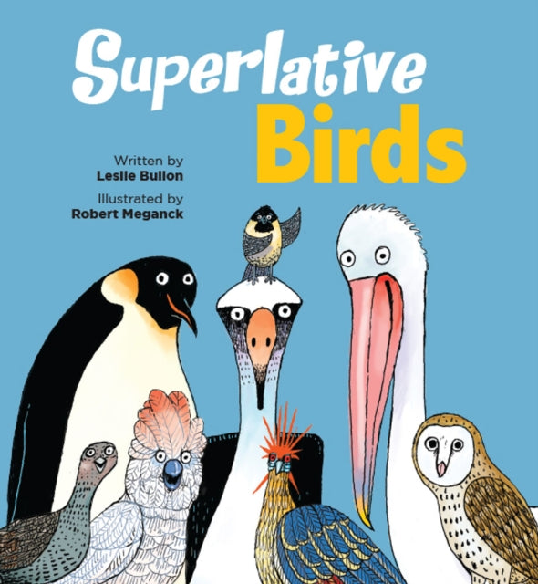 Superlative Birds By Bulion, Leslie