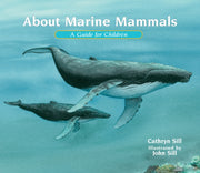 About Marine Mammals By Sill, Cathryn