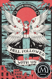 Hell Followed With Us By White, Andrew Joseph