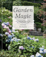 Garden Magic 113 Inspiring Ways