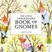 Little Springtime Book Of Gnomes By Sevig, Kirsten