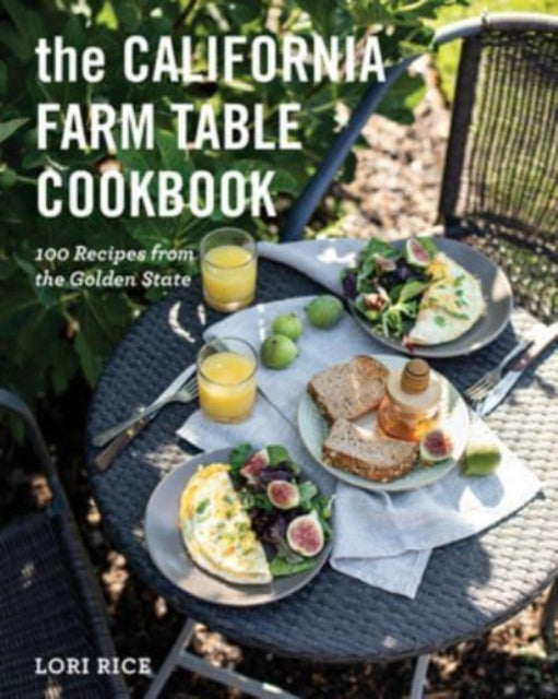 The California Farm To Table Cookbook 1