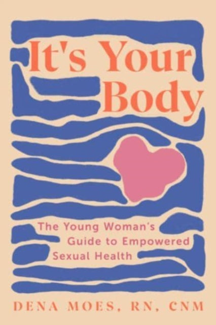 Its Your Body By Moes, Dena