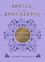 Spells For The Apocalypse