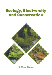 Ecology, Biodiversity And Conservation By Clarke, Jeffery