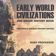 Early World Civilizations: 2nd Grade His