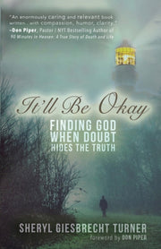 It'll Be Okay: Finding God When Doubt Hi