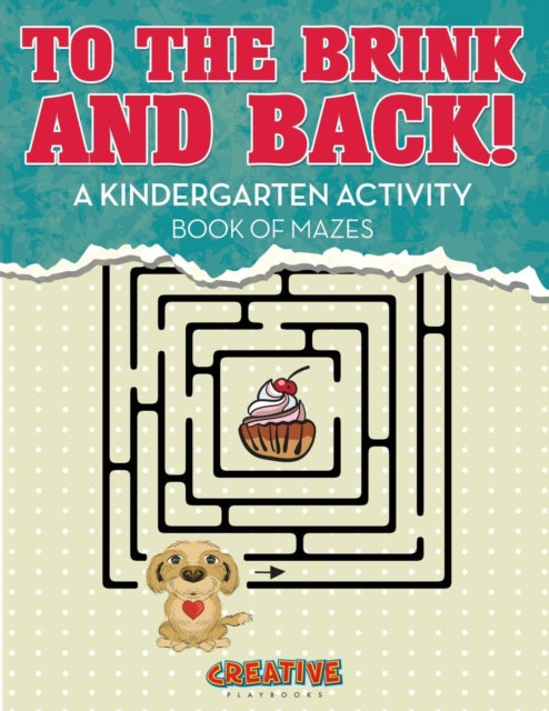To The Brink And Back! A Kindergarten Ac