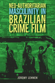 Neo-authoritarian Masculinity In Brazili