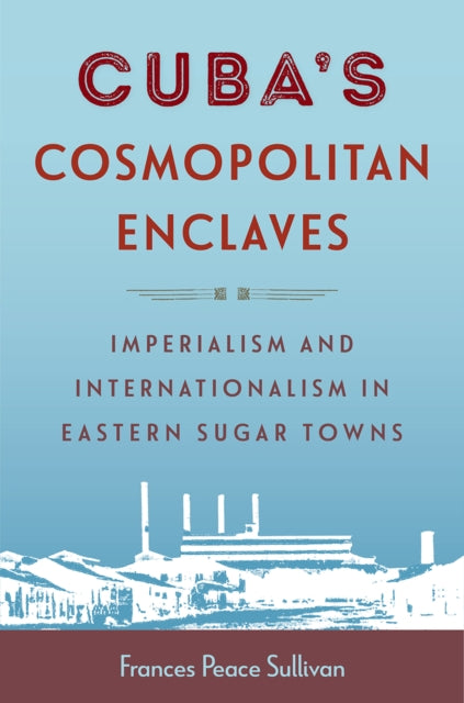 Cubas Cosmopolitan Enclaves