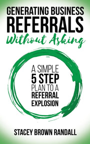 Generating Business Referrals Without As
