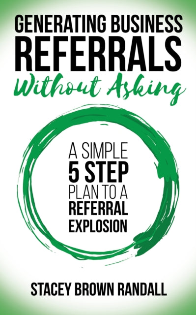 Generating Business Referrals Without As