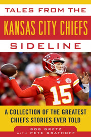 Tales From The Kansas City Chiefs By Gretz, Bob