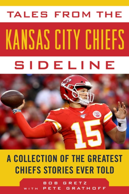 Tales From The Kansas City Chiefs By Gretz, Bob