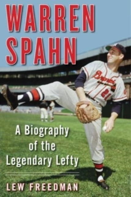 Warren Spahn By Freedman, Lew