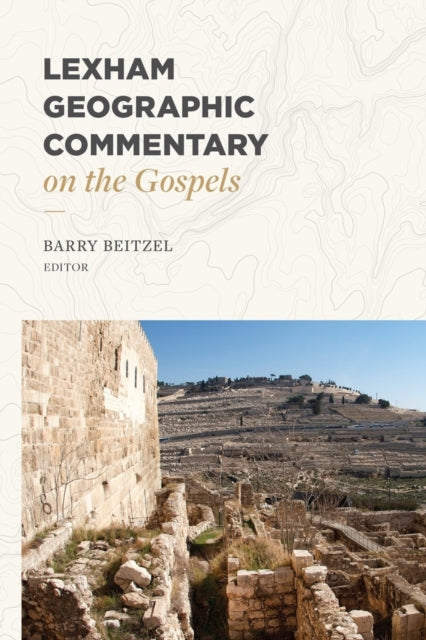 Lexham Geographic Commentary On The Gos