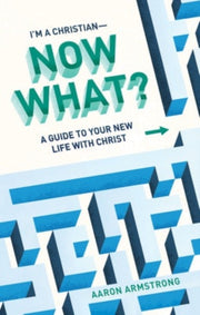 A Guide To Your New Life With Christ