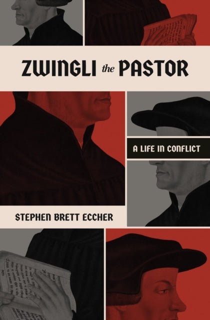 Zwingli The Pastor