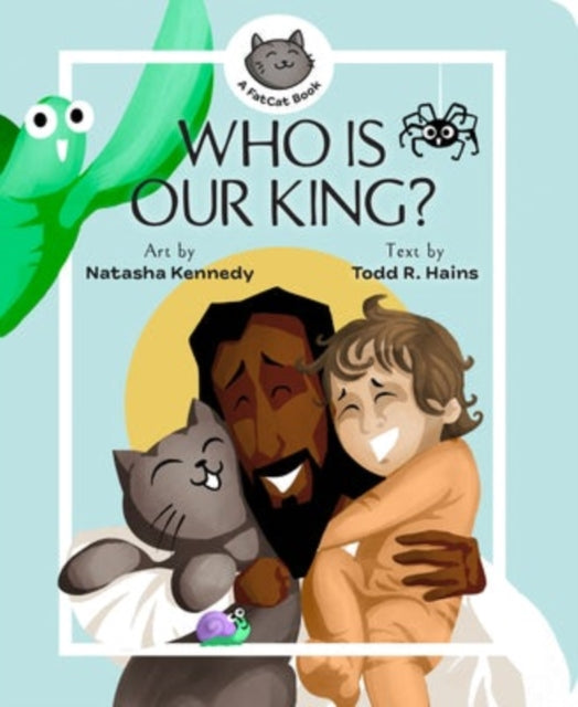 Who Is Our King A Jesus Seek And Find By Natasha Kennedy