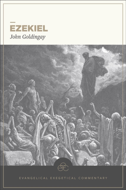 Ezekiel Evangelical Exegetical Comment By Goldingay, John