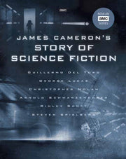 James Camerons Story Of Science Fiction
