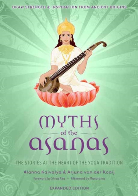 Myths Of The Asanas By Kaivalya, Alanna