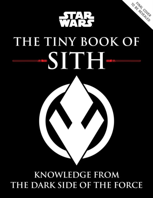 Star Wars The Tiny Book Of Sith Tiny