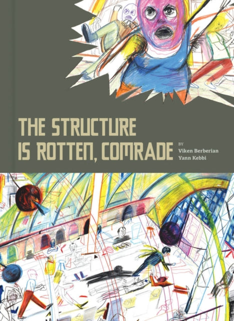 Structure Is Rotten Comrade