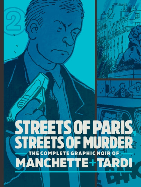 Streets Of Paris Streets Of Murder Vol 2 By Jacques Tardi