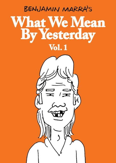 What We Mean By Yesterday Vol 1