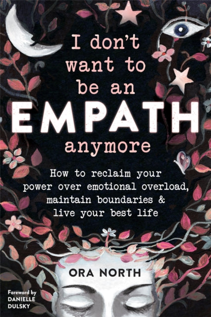 I Dont Want To Be An Empath Anymore