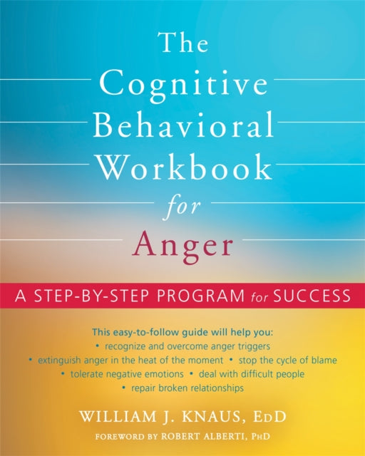 The Cognitive Behavioral Workbook For A
