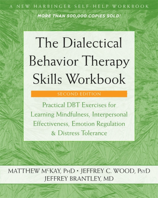 The Dialectical Behavior Therapy Skills