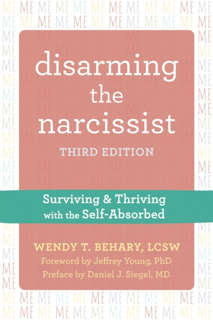 Disarming The Narcissist Third Edition
