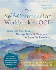 The Self-compassion Workbook For Ocd