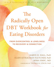 The Radically Open Dbt Workbook For Eat
