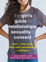 The Teen Girls Guide To Relationships By Leah Aguirre Geraldi