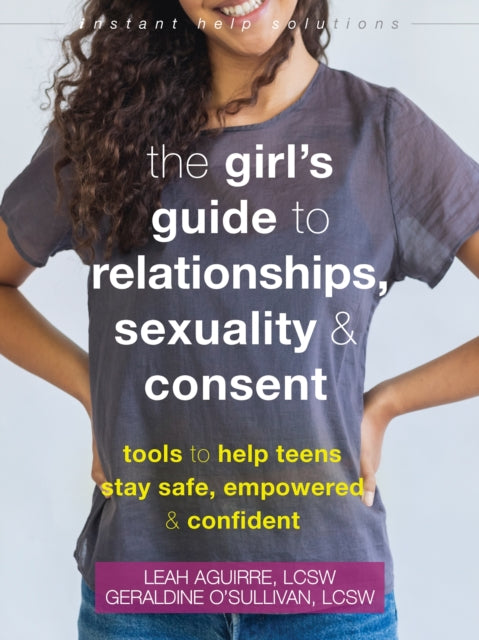 The Teen Girls Guide To Relationships By Leah Aguirre Geraldi