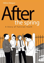 After The Spring A Story Of Tunisian You